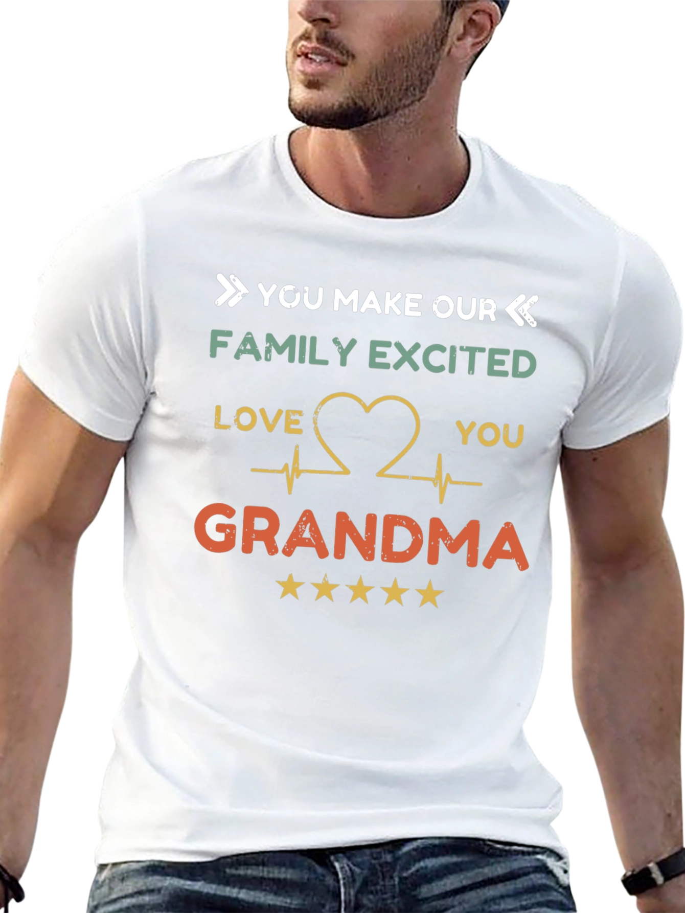 Grandma T-Shirt - You Make Our Family Excited