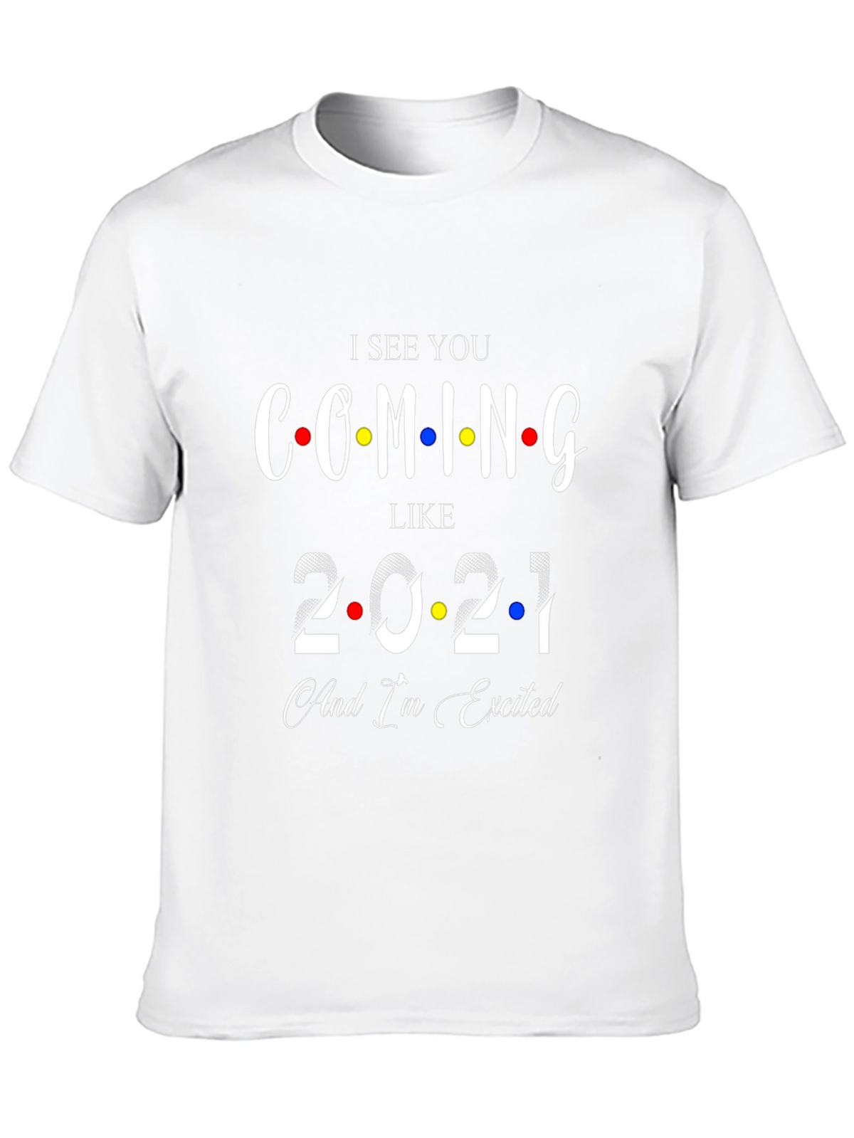 I See You Coming Like 2021 Black T-Shirt