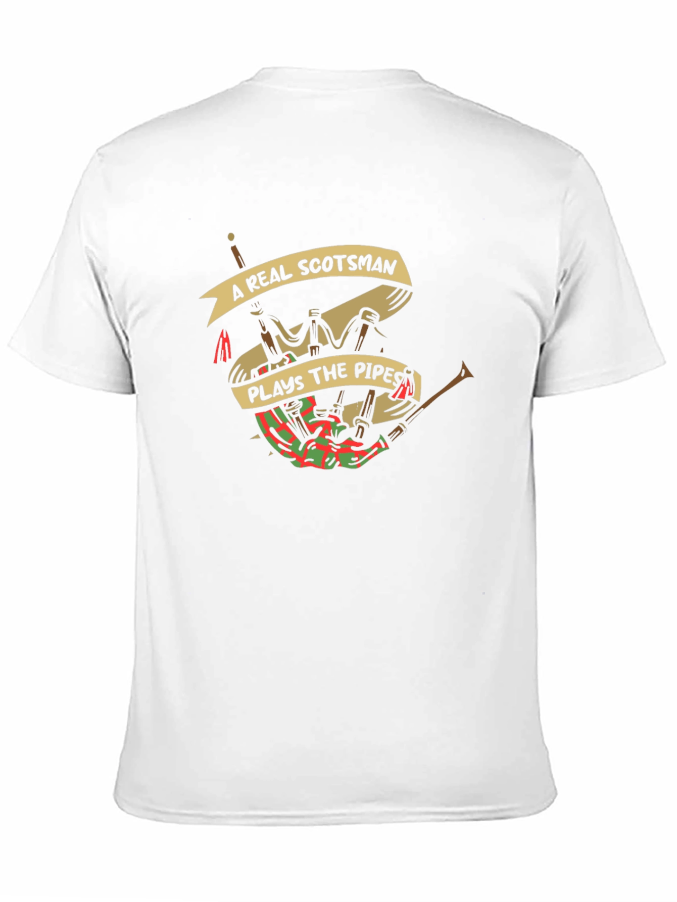 A Real Scotsman Plays The Pipes T-Shirt