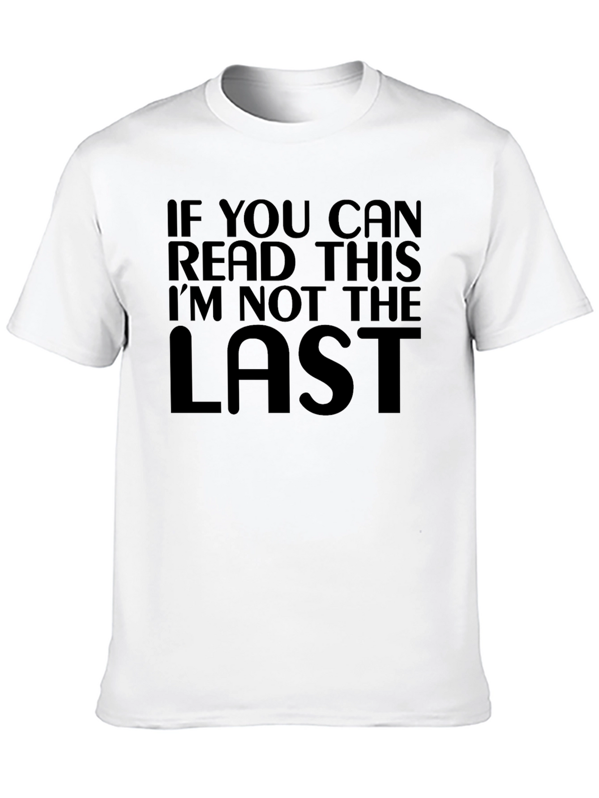 Humorous Not the Last Black Graphic Tee