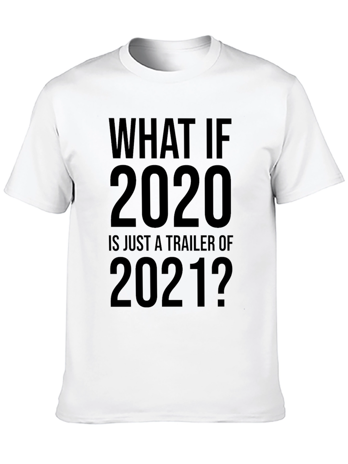 Funny 2020 Trailer 2021 Graphic T-Shirt