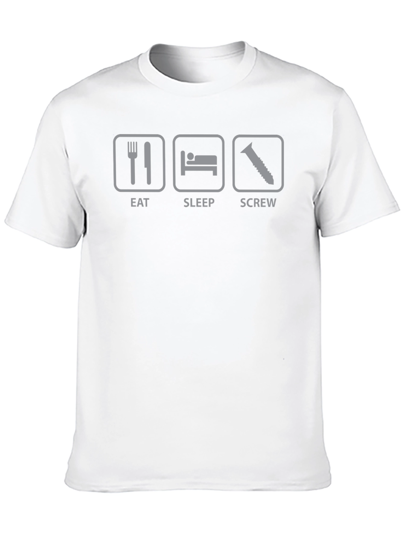 Eat Sleep Screw T-Shirt - Humorous Graphic Tee
