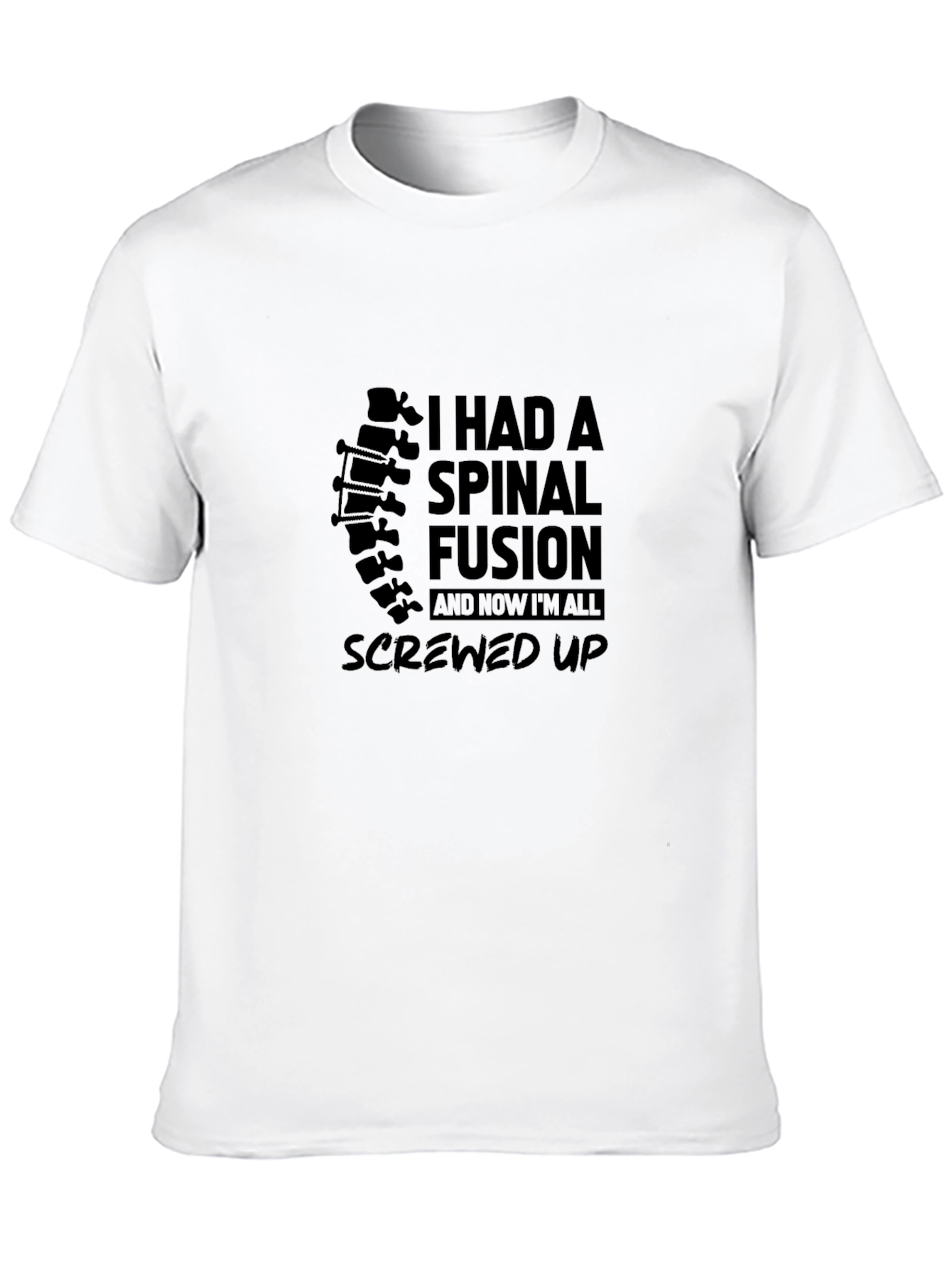 Spinal Fusion T-Shirt - Screw Up Tee