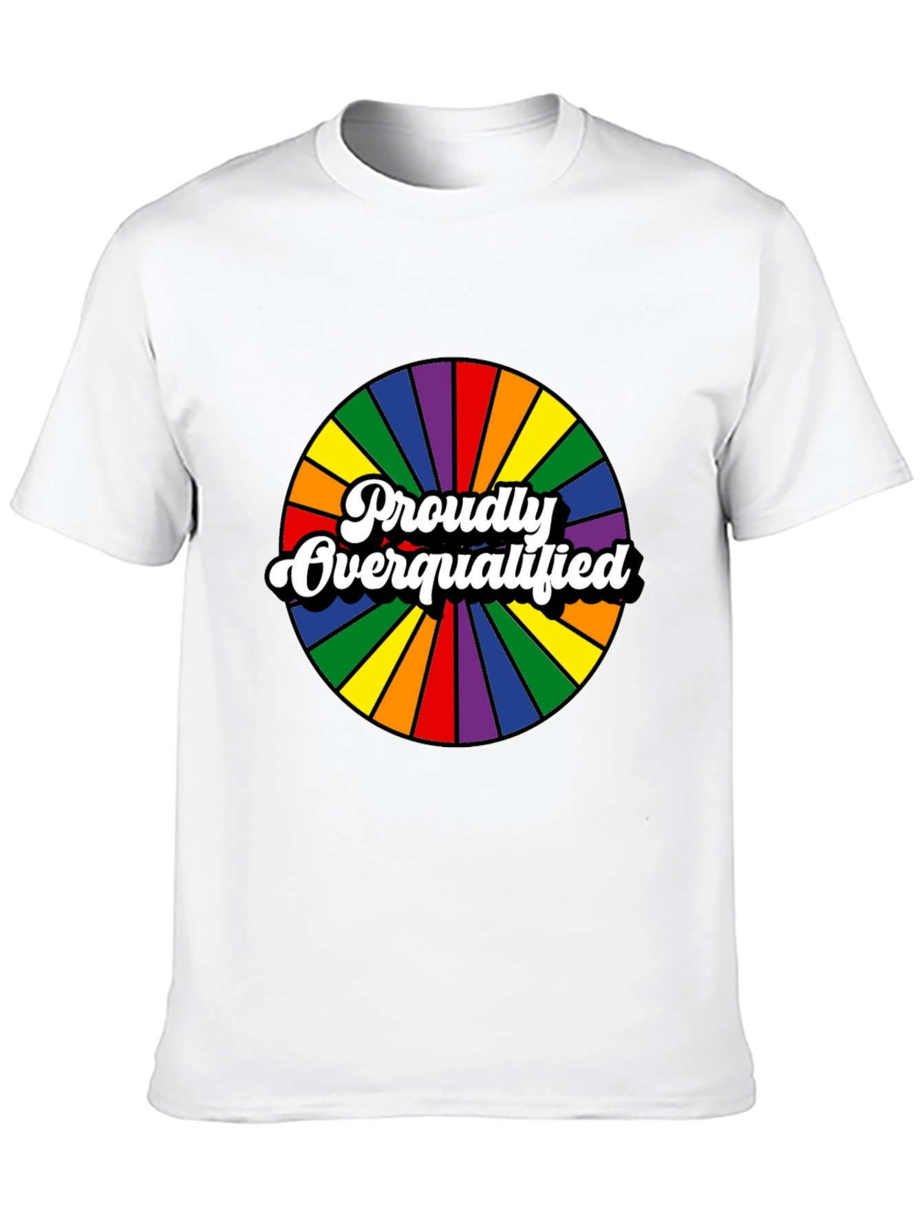 Proudly Overqualified Rainbow Graphic T-Shirt