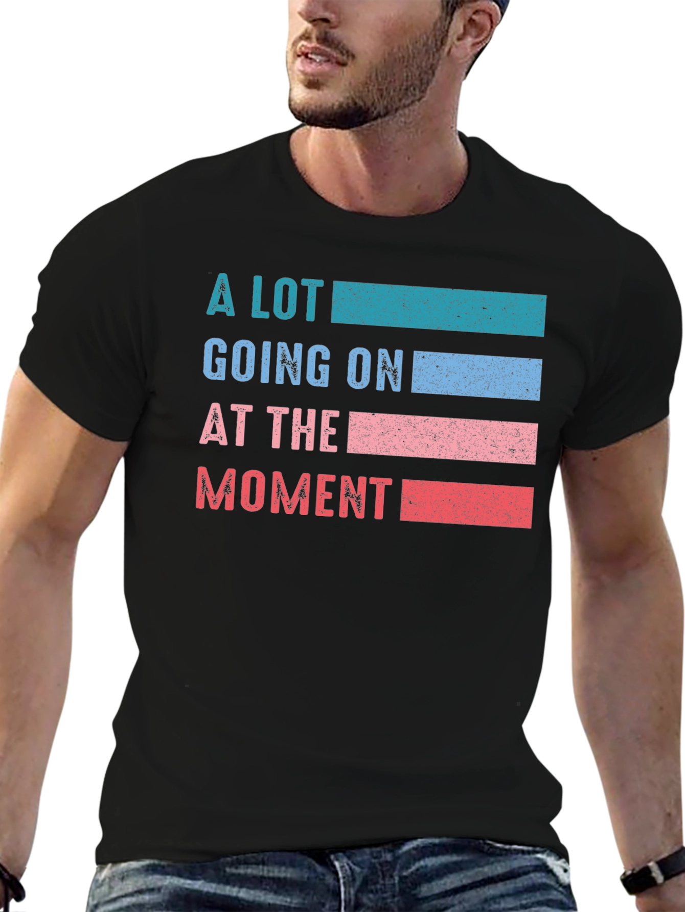 A Lot Going On At The Moment Graphic T-Shirt