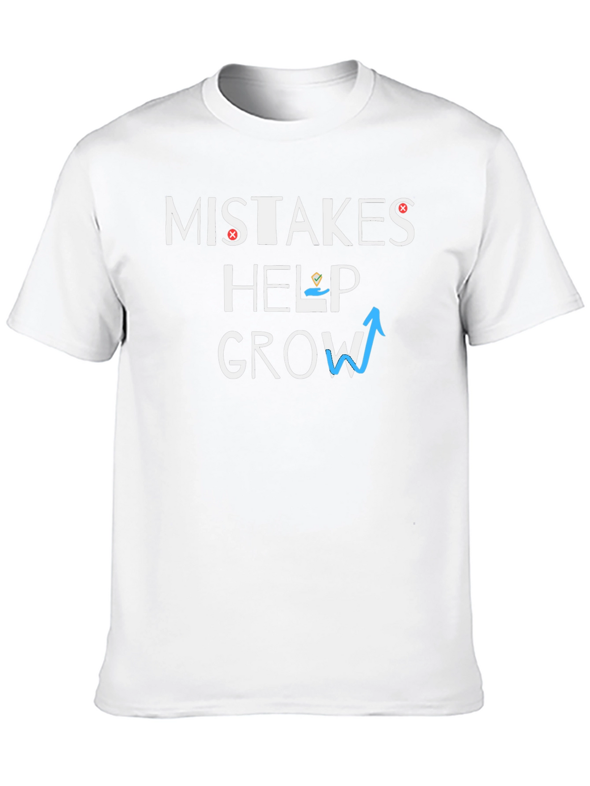 Mistakes Help Grow Graphic Tee - Motivational T-Shirt