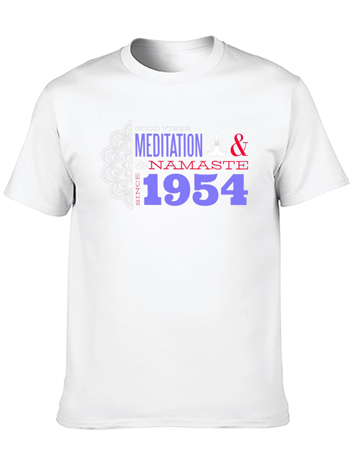 Meditation & Namaste Since 1954 Graphic T-Shirt