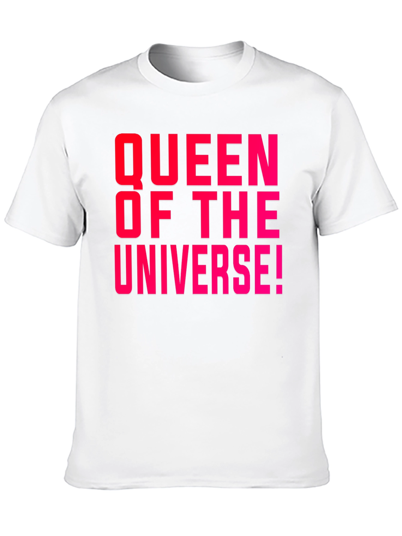 Queen of the Universe T-Shirt