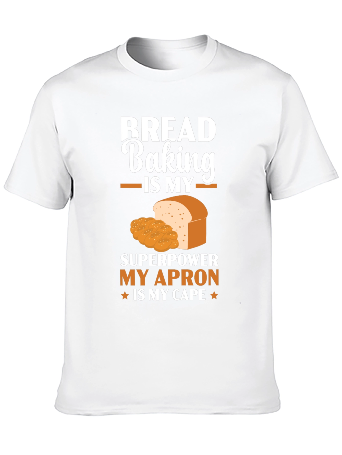 Bread Baking Superpower T-Shirt