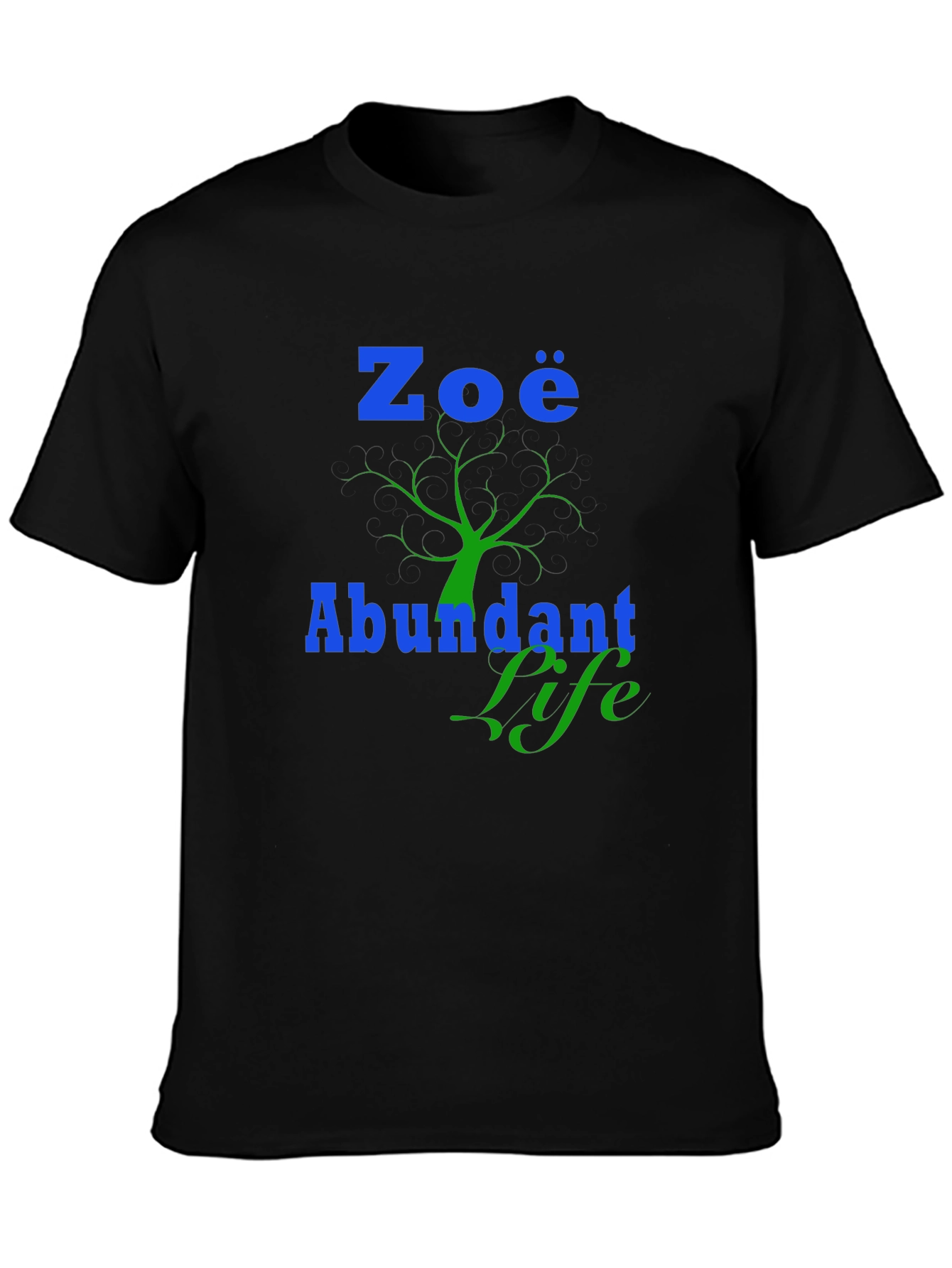 Zoe Abundant Life Black T-Shirt