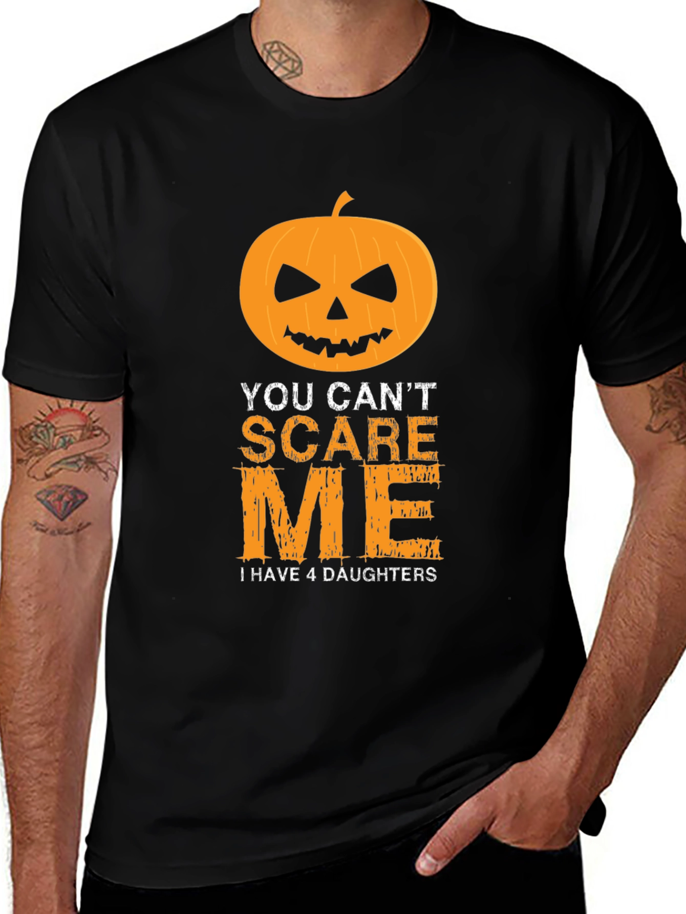 You Cant Scare Me T-Shirt - 4 Daughters