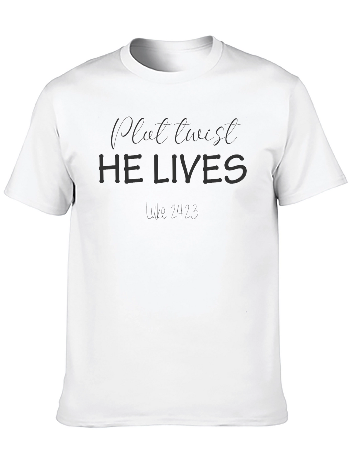 Plot Twist He Lives T-Shirt