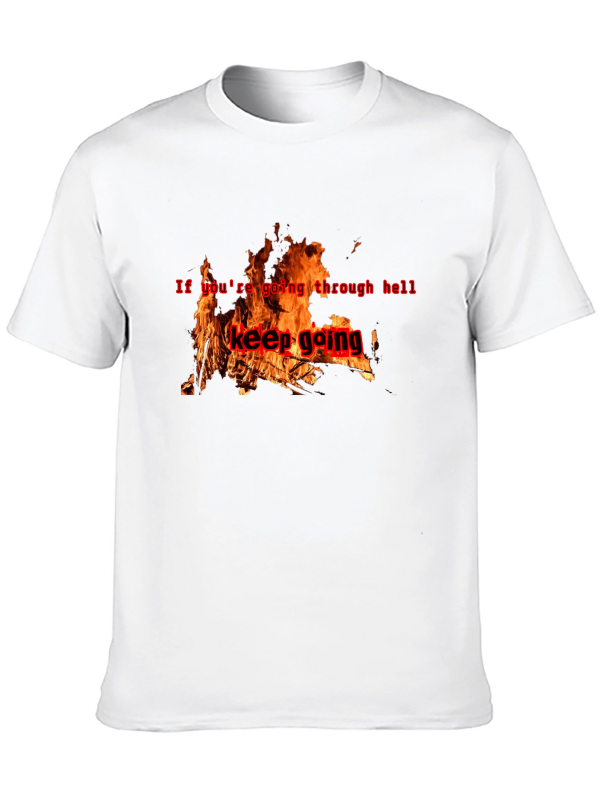 Keep Going Graphic T-Shirt - Motivational Fire Design