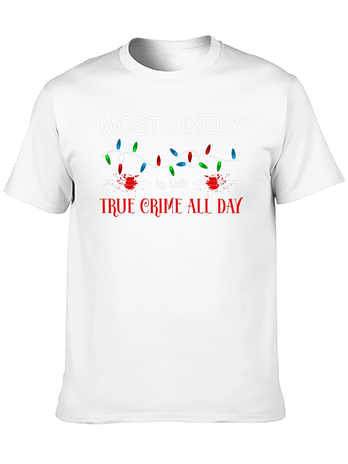 True Crime All Day T-Shirt