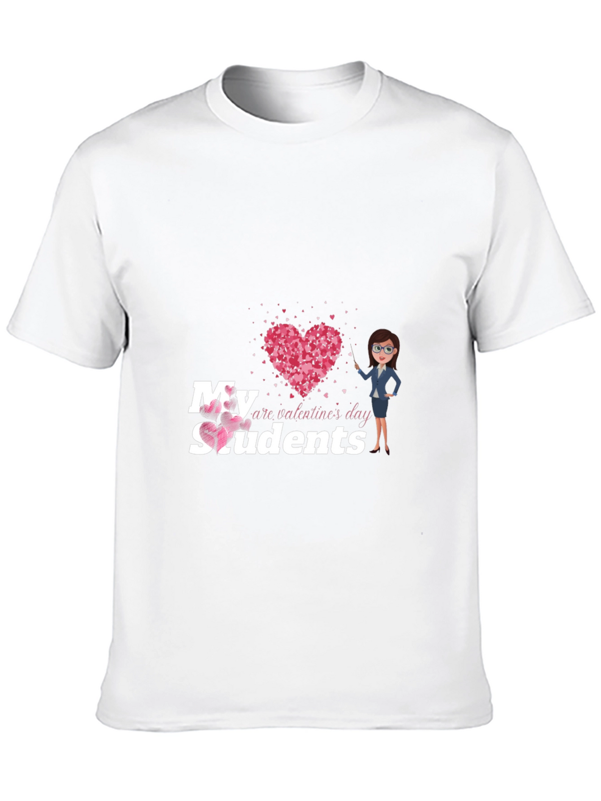 My Students Are Valentines Day T-Shirt