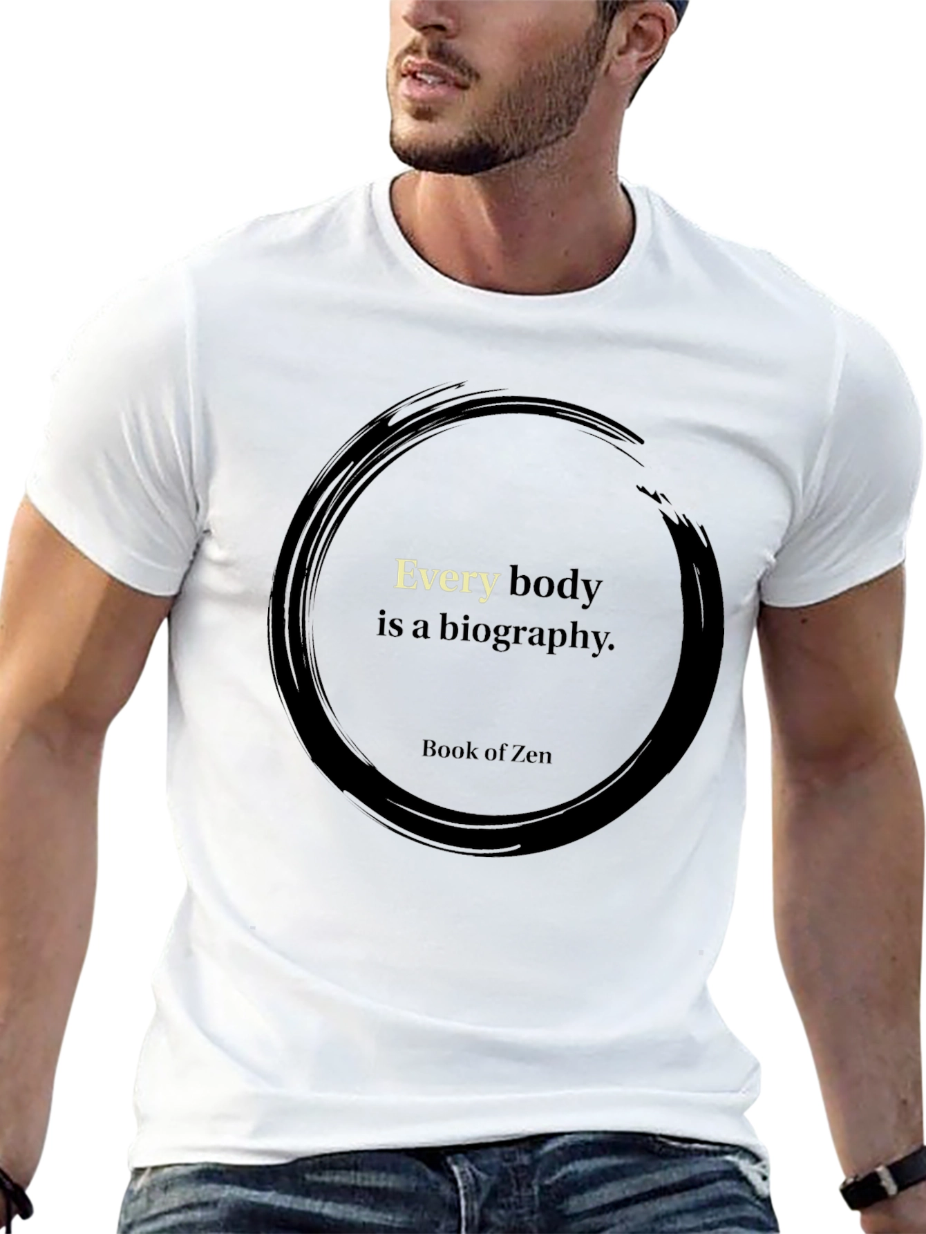 Zen Circle T-Shirt - Every Body is a Biography