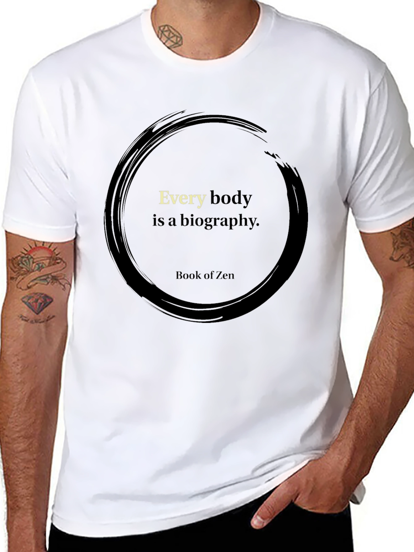 Zen Circle T-Shirt - Every Body is a Biography