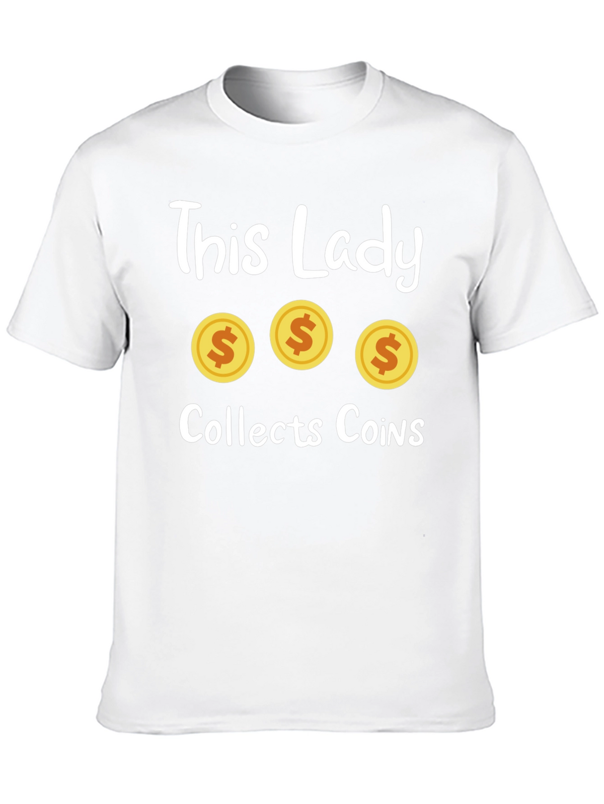 This Lady Collects Coins Graphic T-Shirt