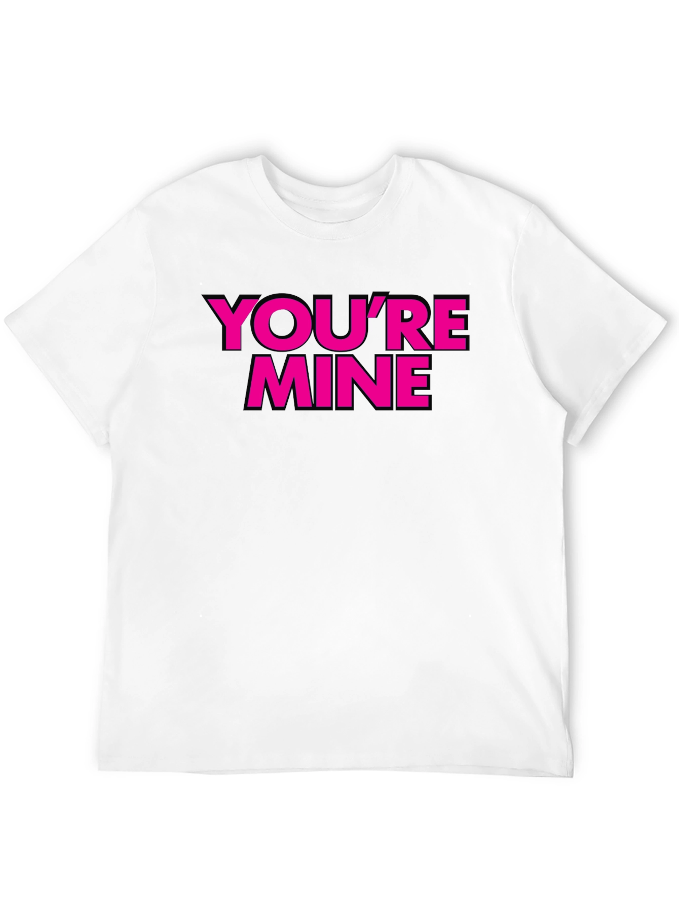 Youre Mine T-Shirt - Black with Pink Text
