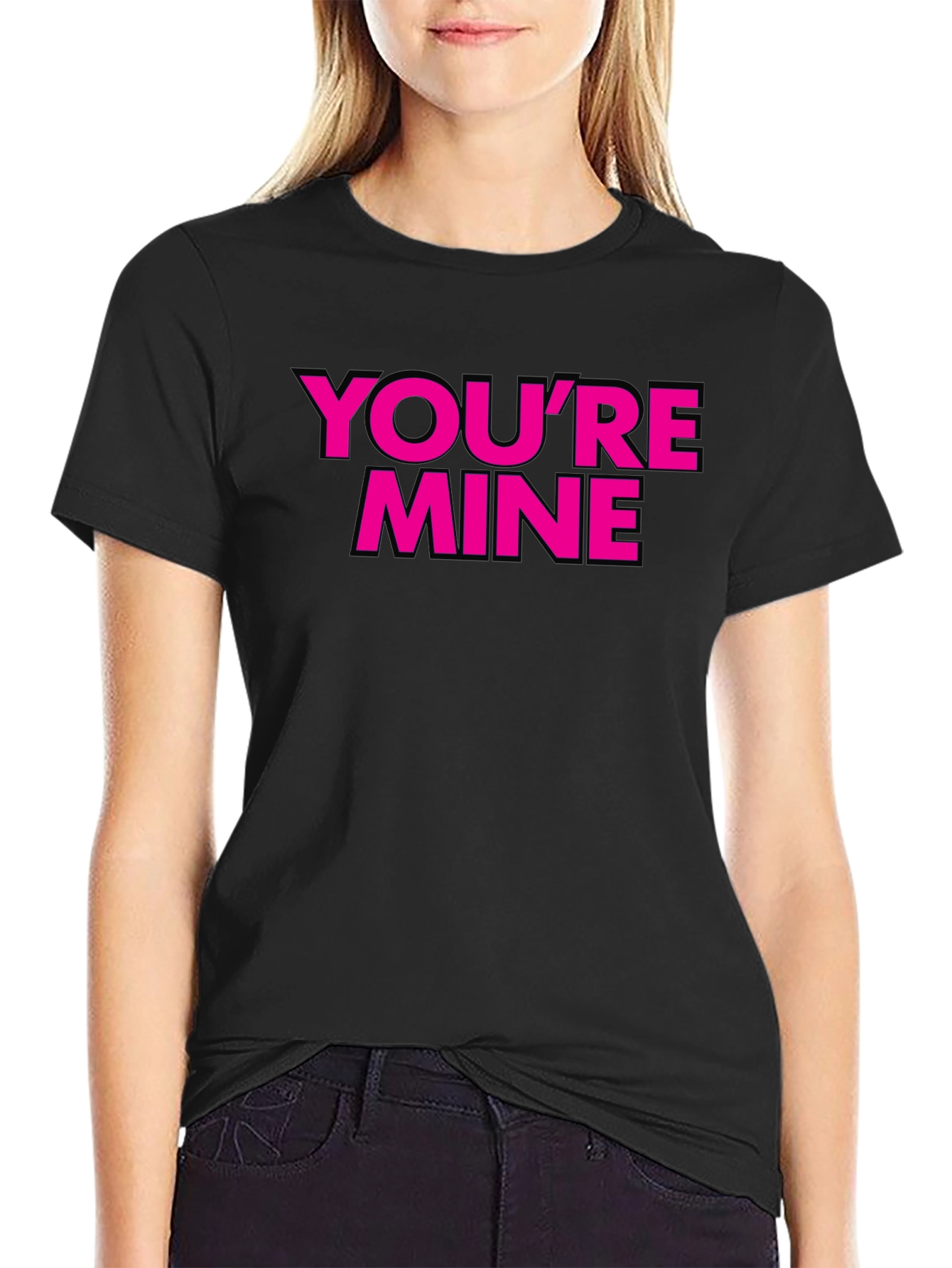 Youre Mine T-Shirt - Black with Pink Text