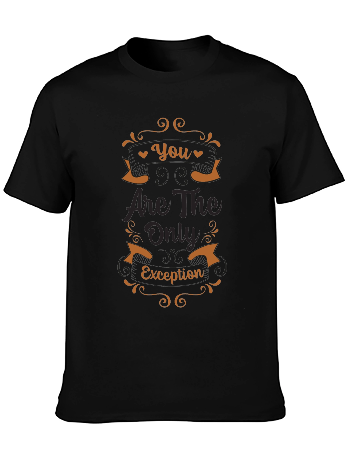 You Are The Only Exception Graphic T-Shirt
