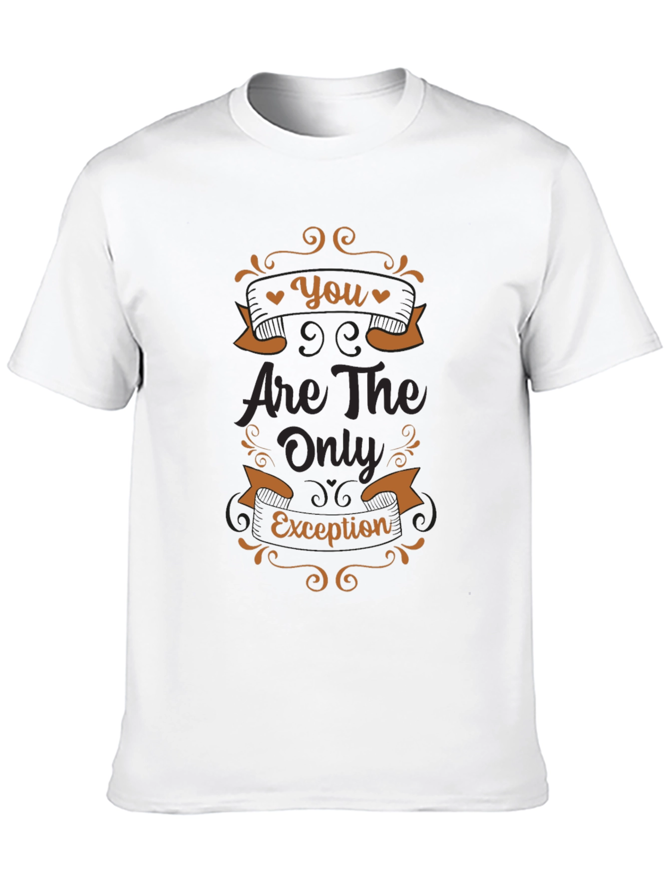 You Are The Only Exception Graphic T-Shirt