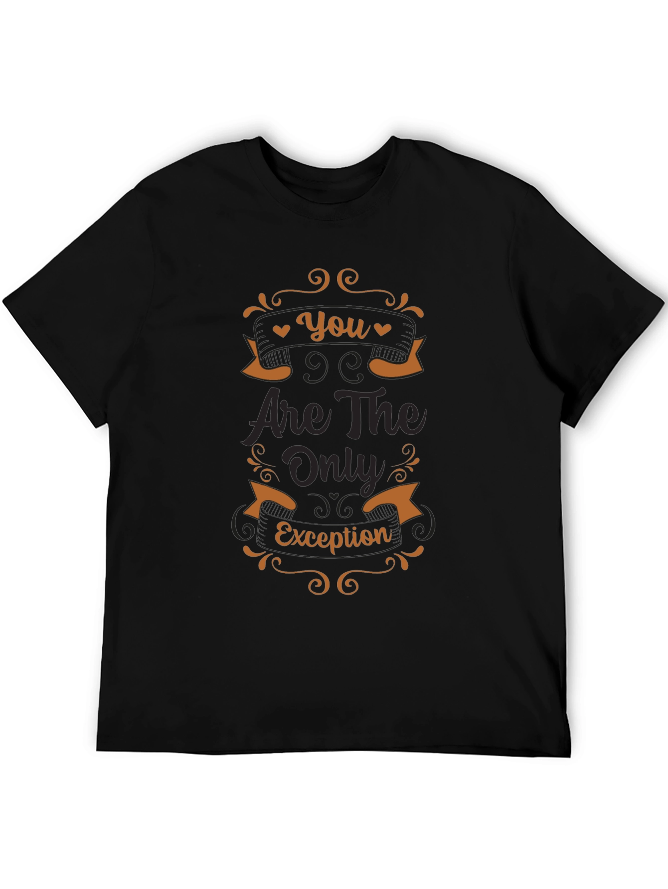 You Are The Only Exception Graphic T-Shirt