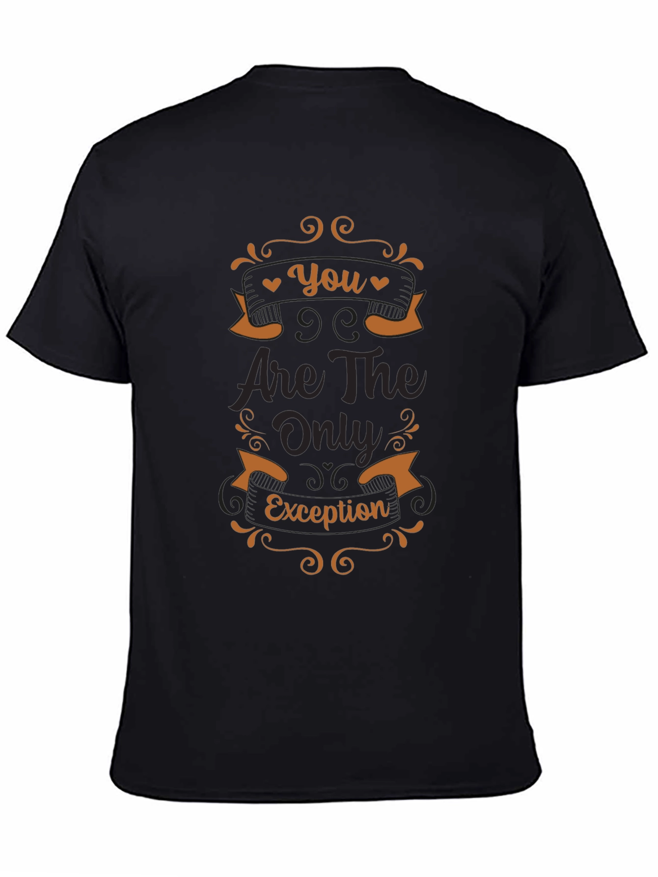 You Are The Only Exception Graphic T-Shirt