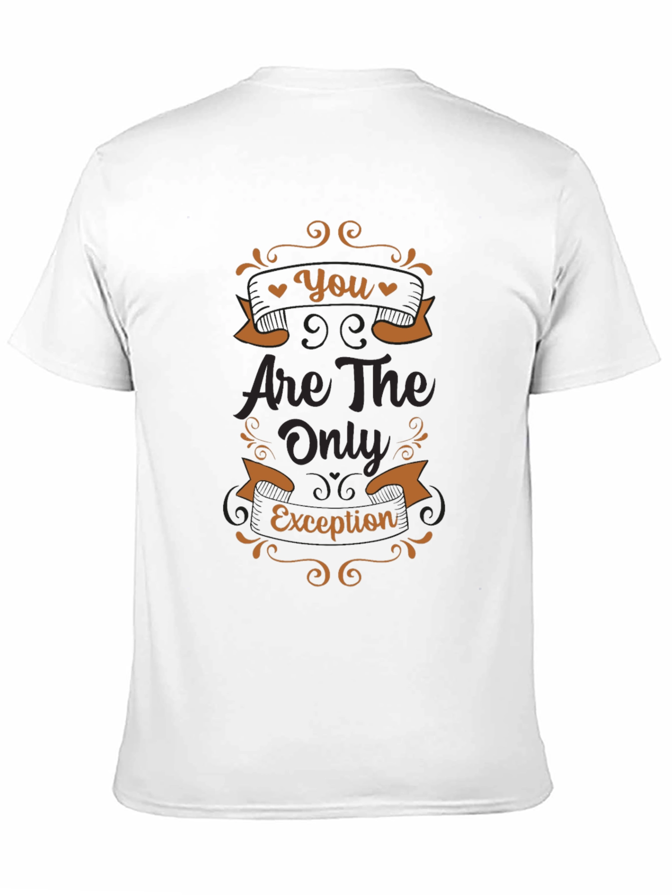 You Are The Only Exception Graphic T-Shirt