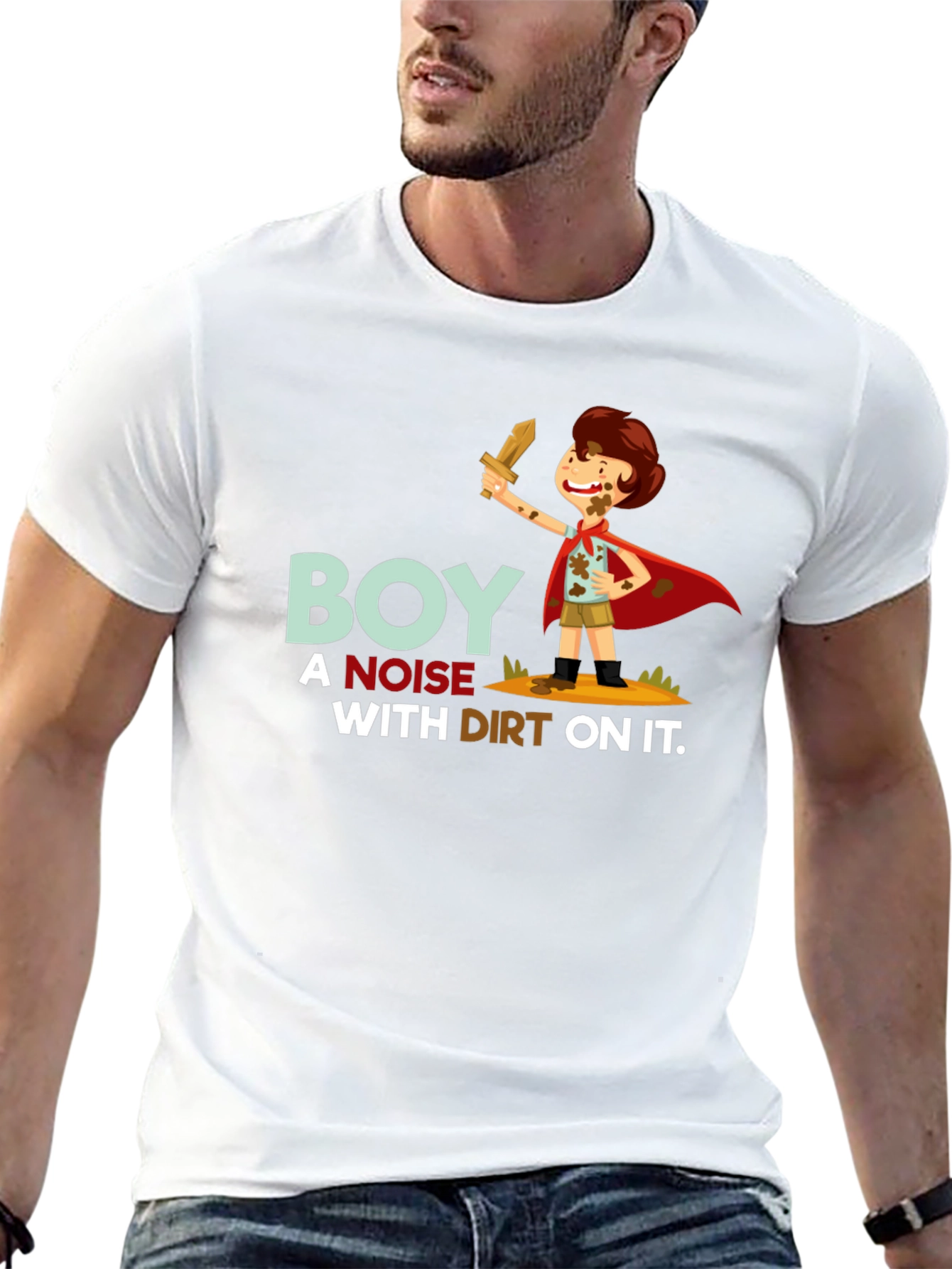 Boy a Noise With Dirt On It T-Shirt