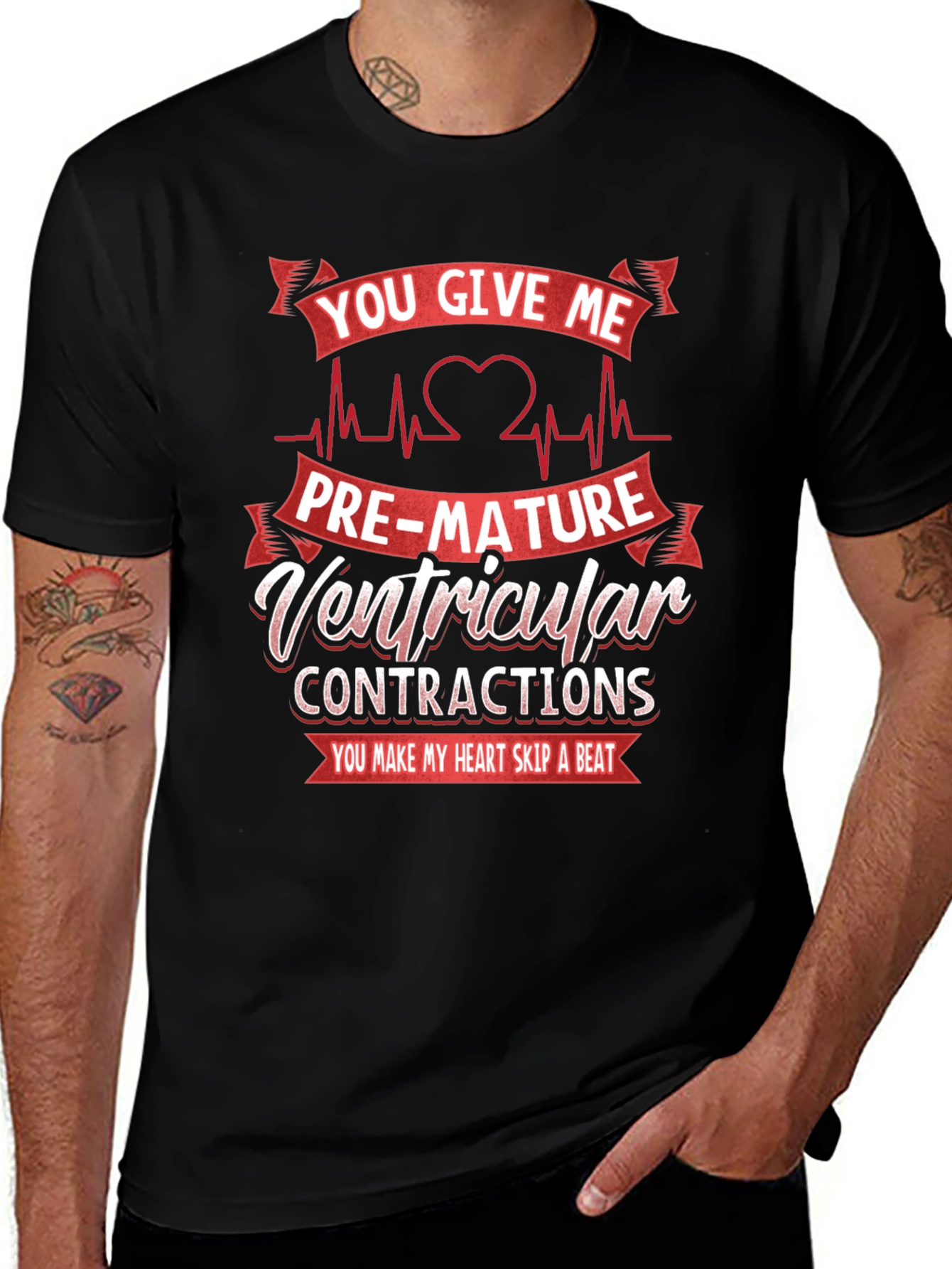 You Give Me PVCs T-Shirt