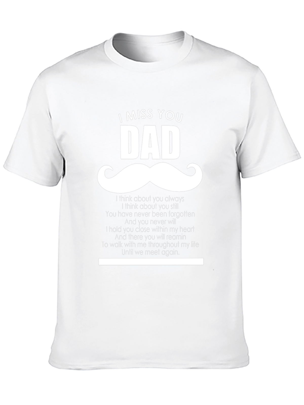 I Miss You Dad T-Shirt - Memorial Gift