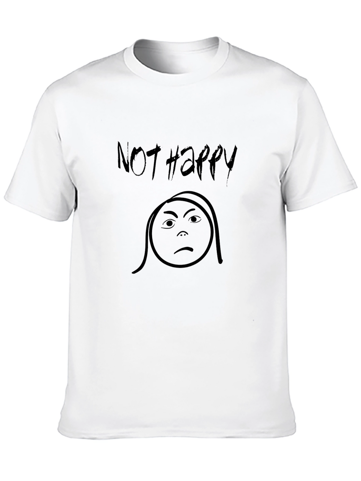 Not Happy Graphic T-Shirt - Unisex Black Tee