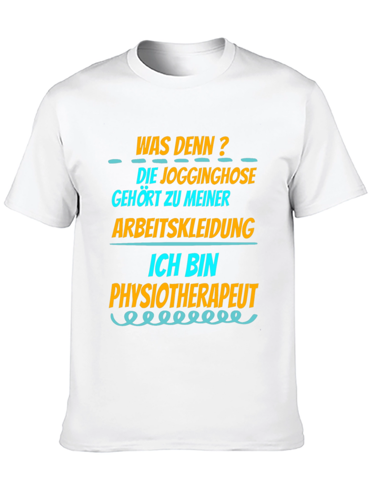 Funny Physiotherapist T-Shirt - Jogginghose Arbeitskleidung