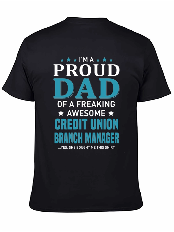 Proud Dad Credit Union Branch Manager T-Shirt