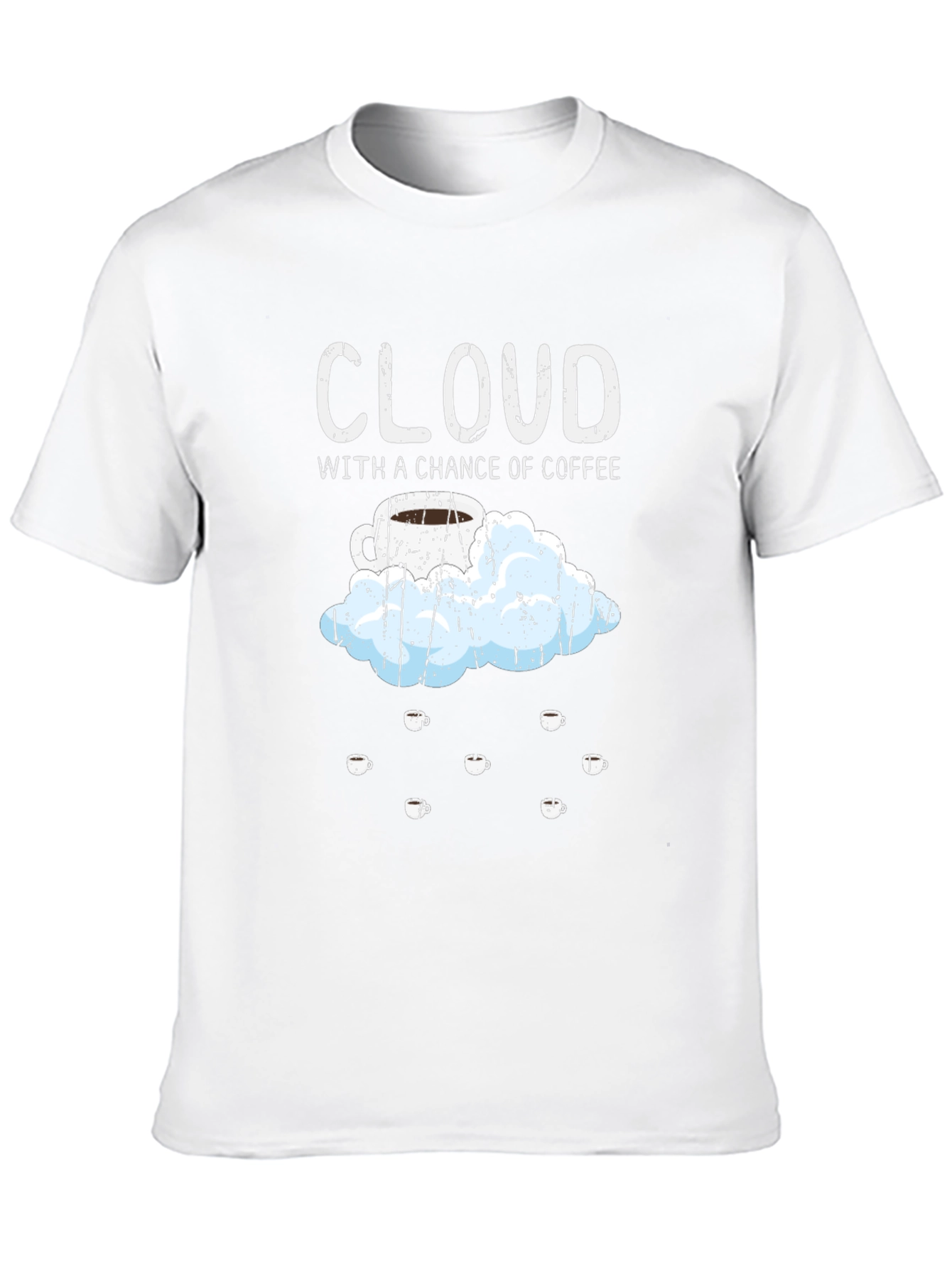 Cloud with a Chance of Coffee T-Shirt