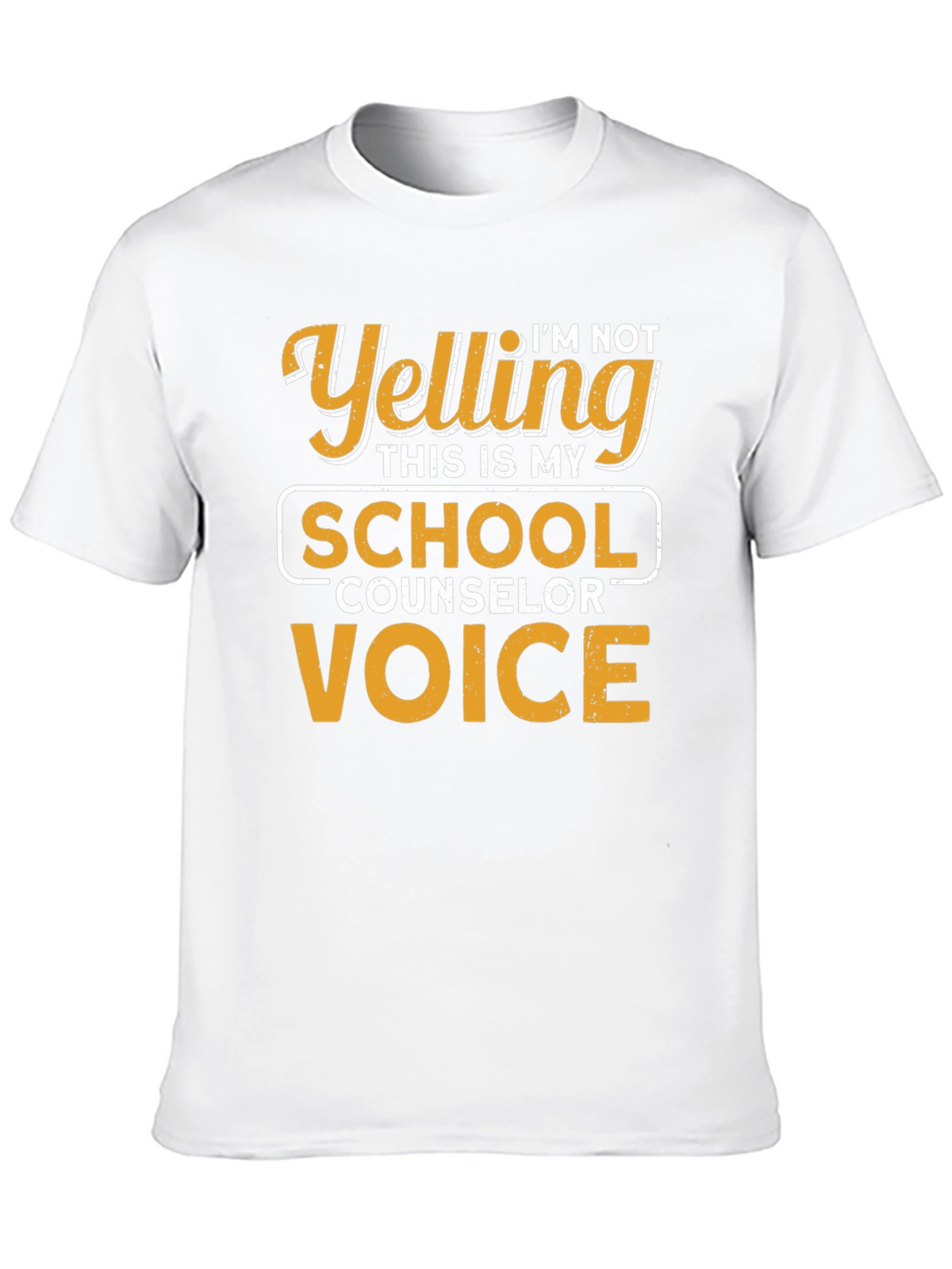 Im Not Yelling School Counselor T-Shirt