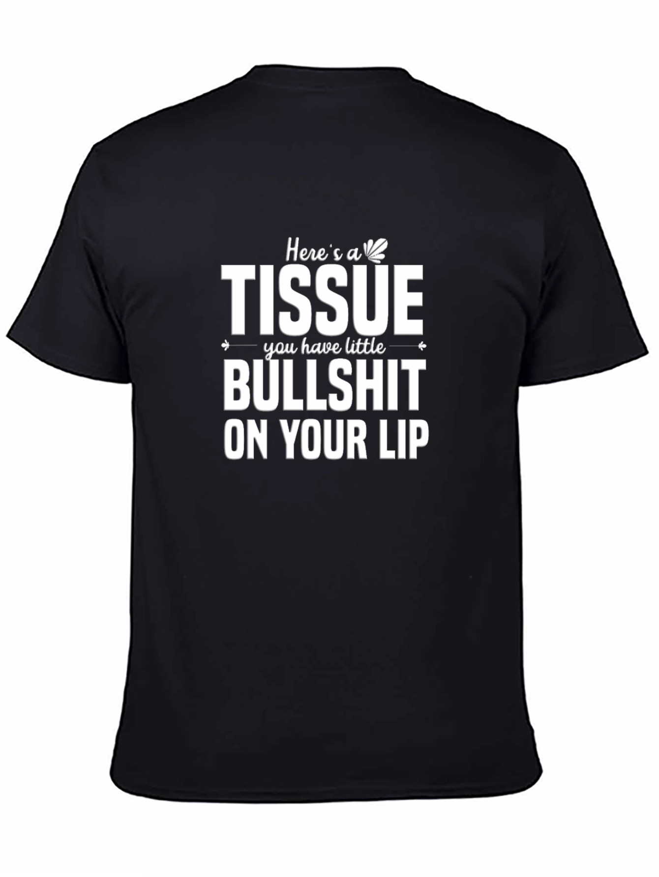 Heres a Tissue T-Shirt