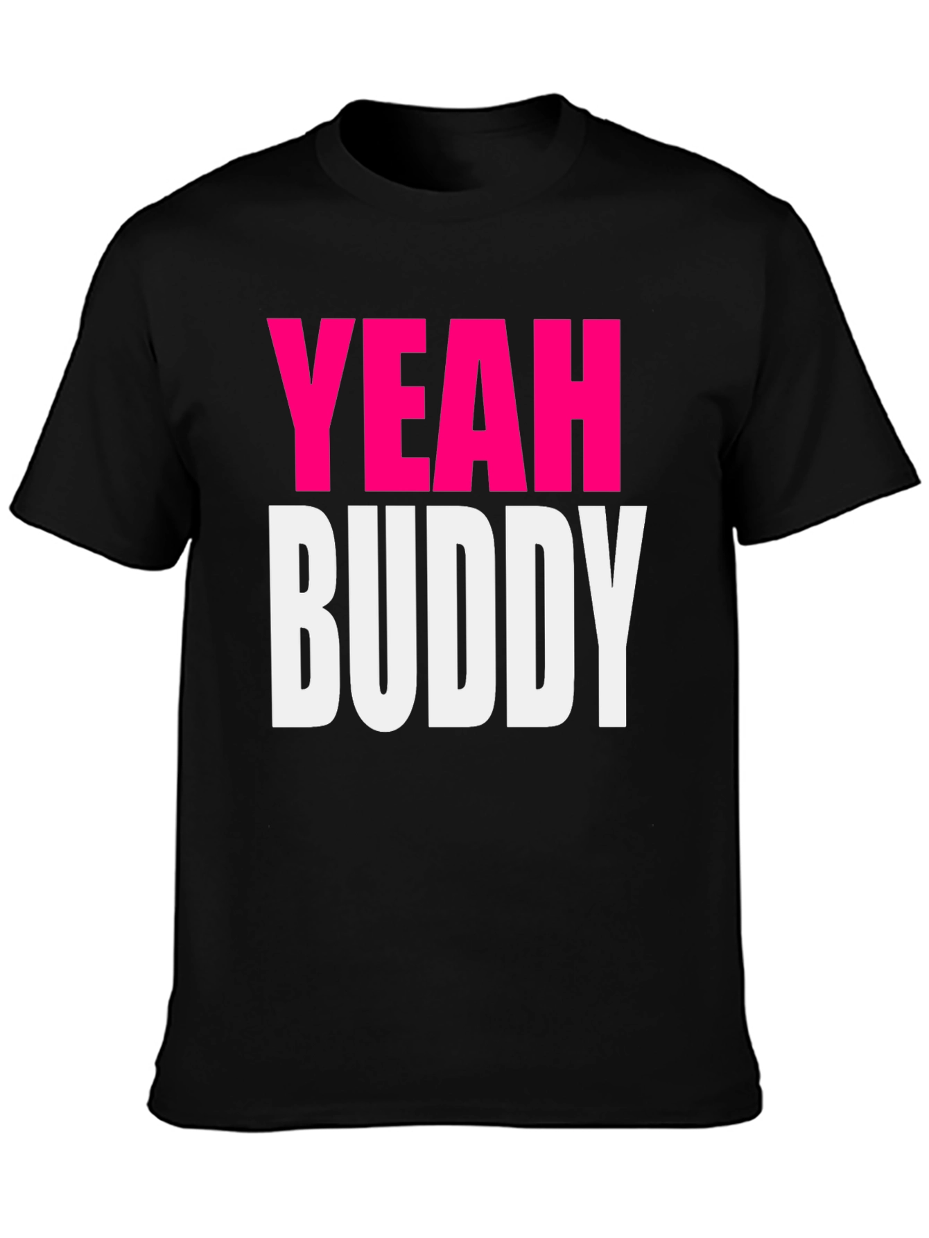 Yeah Buddy Graphic Tee - Black Cotton T-Shirt