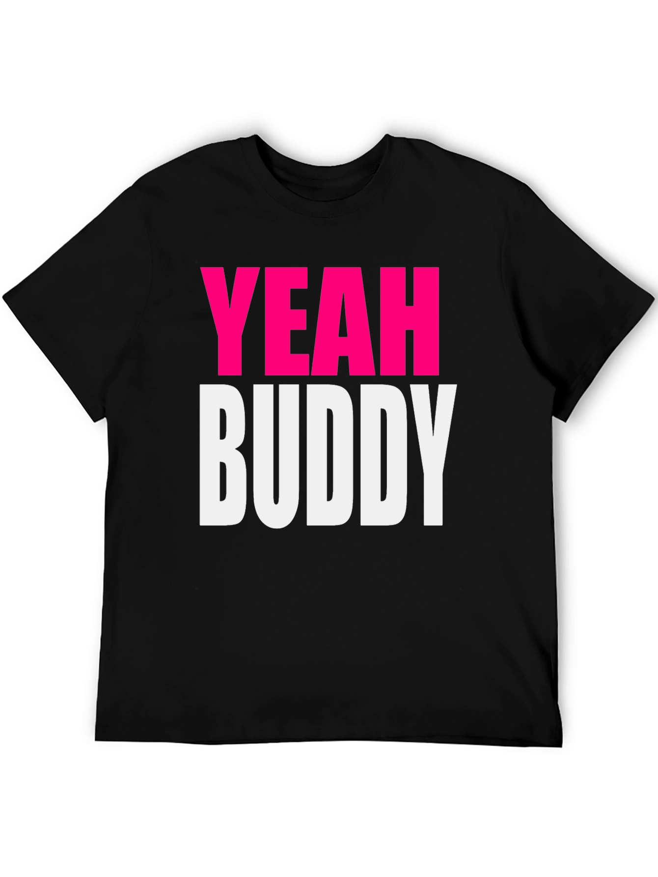 Yeah Buddy Graphic Tee - Black Cotton T-Shirt