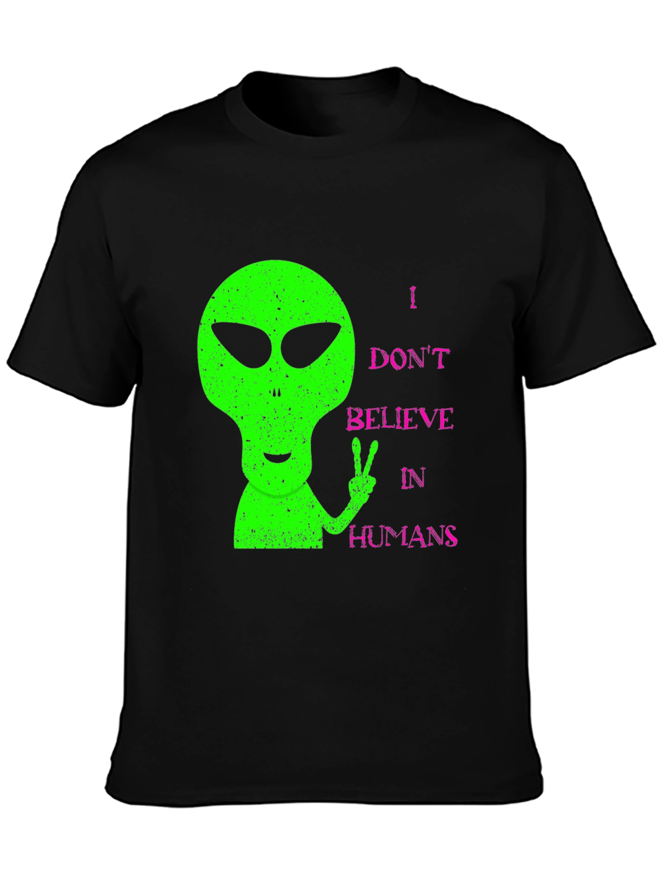 Alien Peace T-Shirt - I Dont Believe in Humans