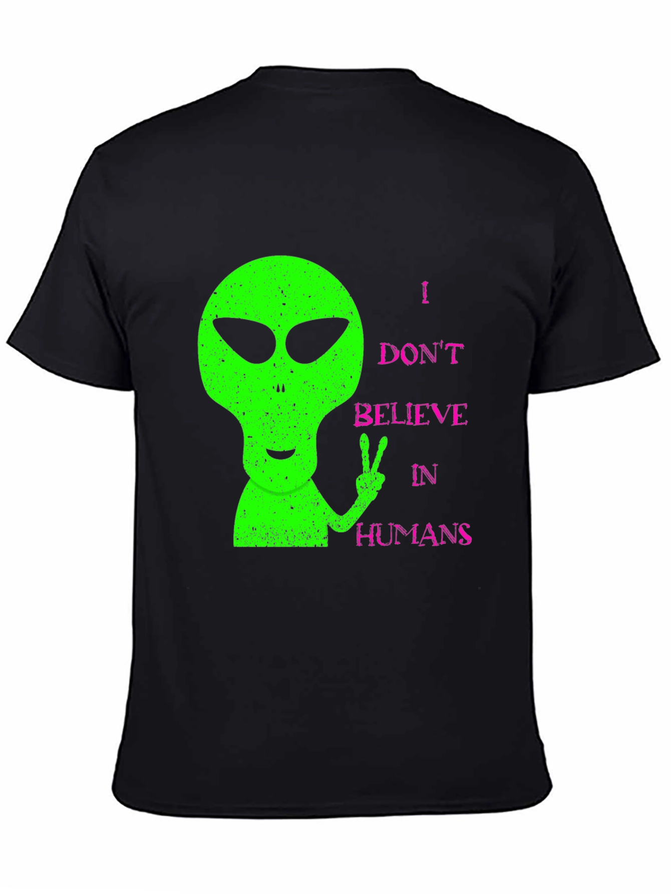 Alien Peace T-Shirt - I Dont Believe in Humans