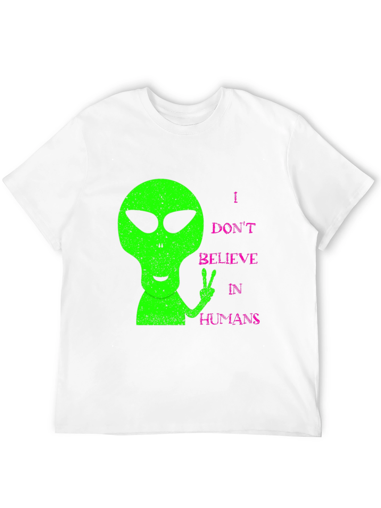 Alien Peace T-Shirt - I Dont Believe in Humans