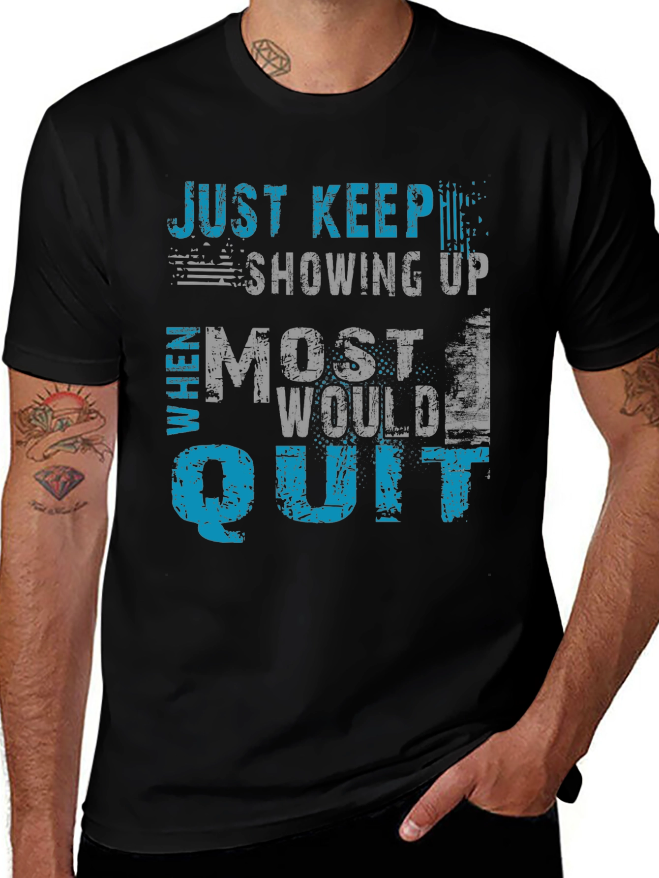 Just Keep Showing Up Graphic T-Shirt