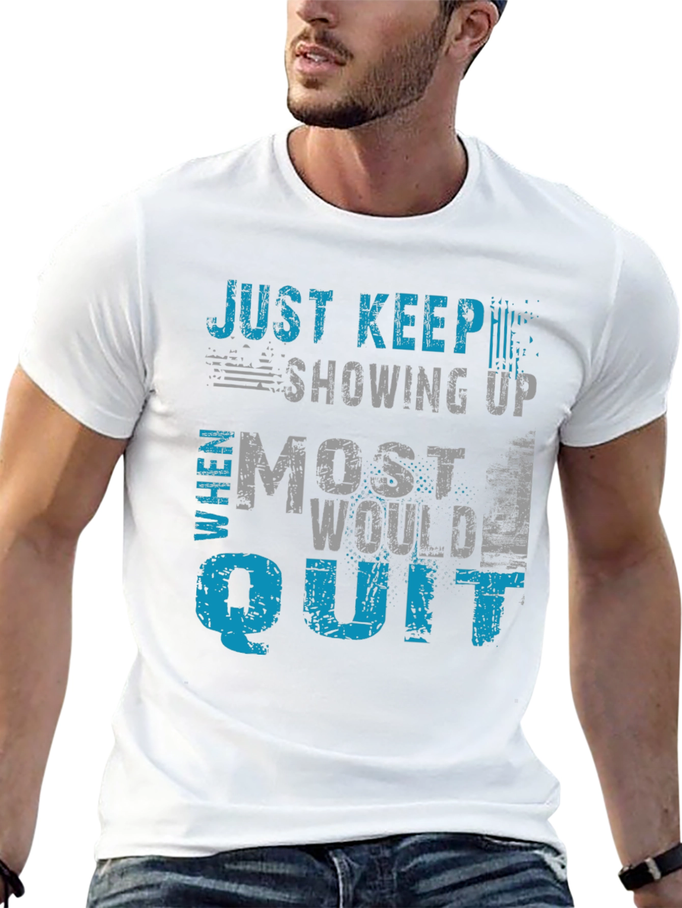 Just Keep Showing Up Graphic T-Shirt