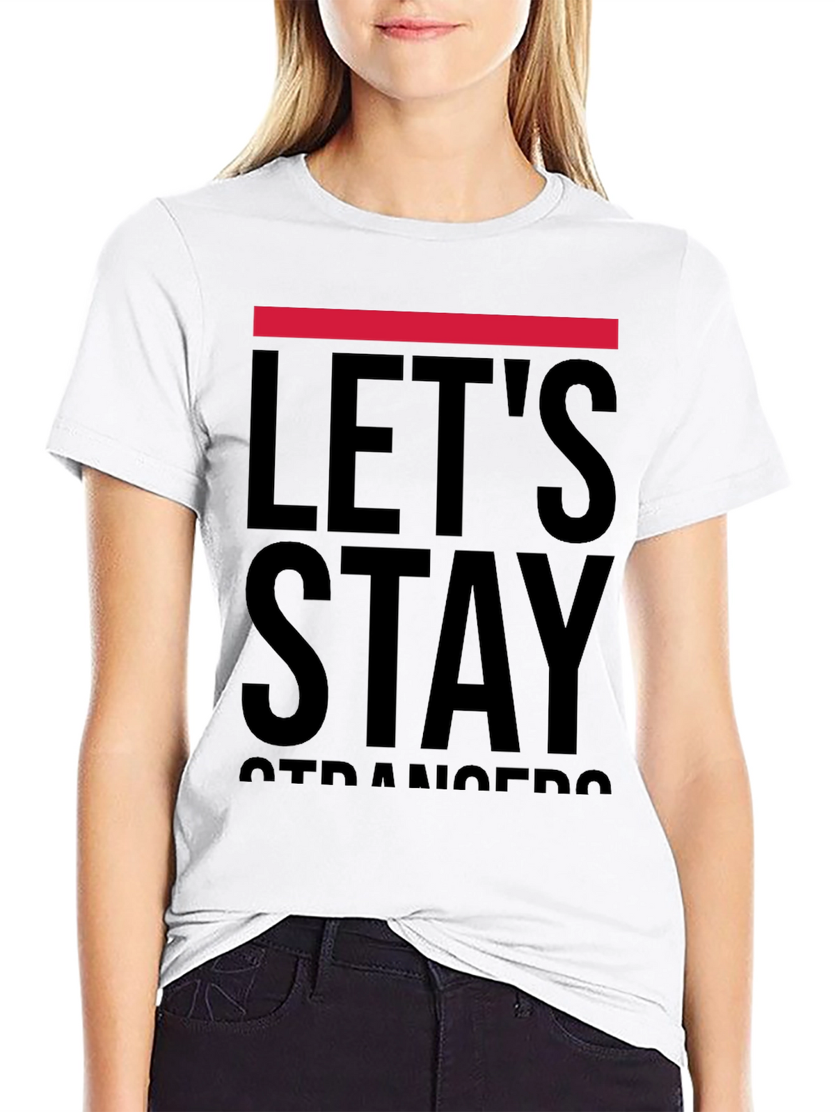 Lets Stay Strangers Graphic T-Shirt - Black