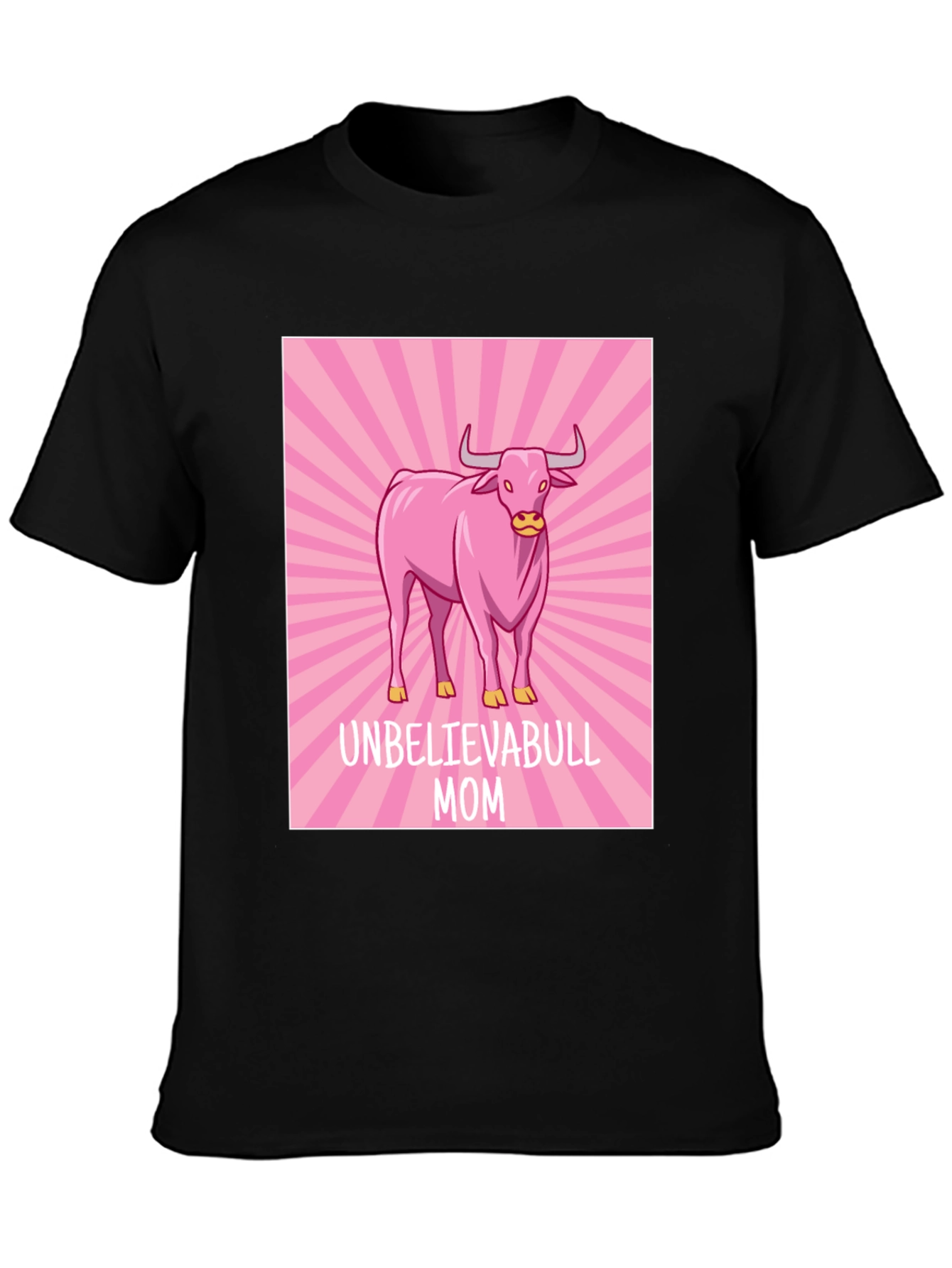 Unbelievabull Mom T-Shirt - Pink Bull Graphic Tee