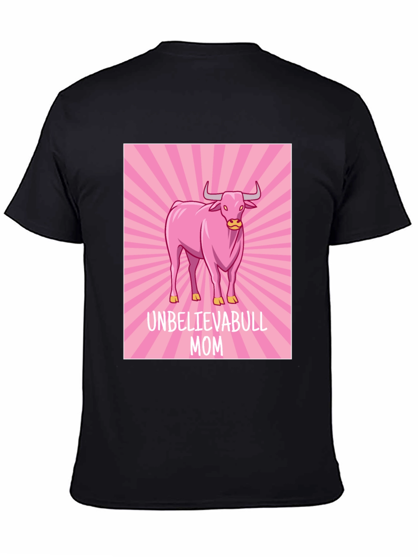 Unbelievabull Mom T-Shirt - Pink Bull Graphic Tee