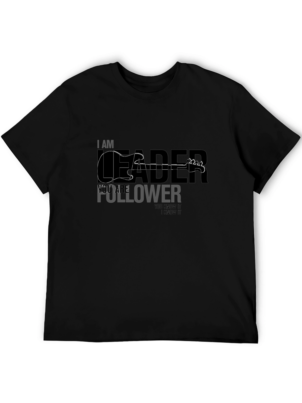 I Am Leader Guitar T-Shirt