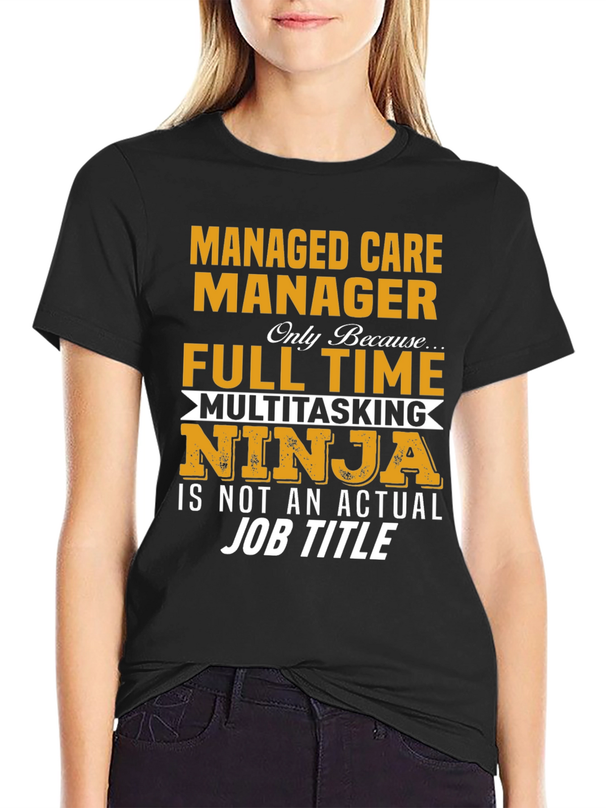 Managed Care Manager T-Shirt